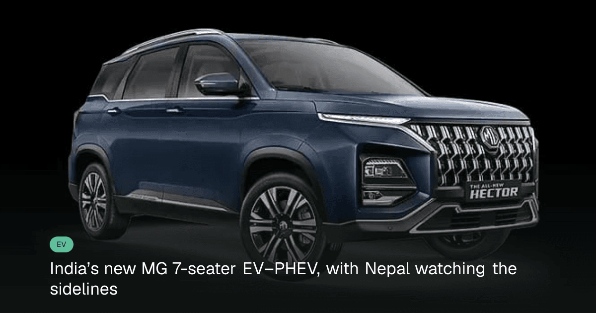 JSW MG Hector Hawk: A New 7-Seater EV, PHEV SUV with Potential for Nepal
