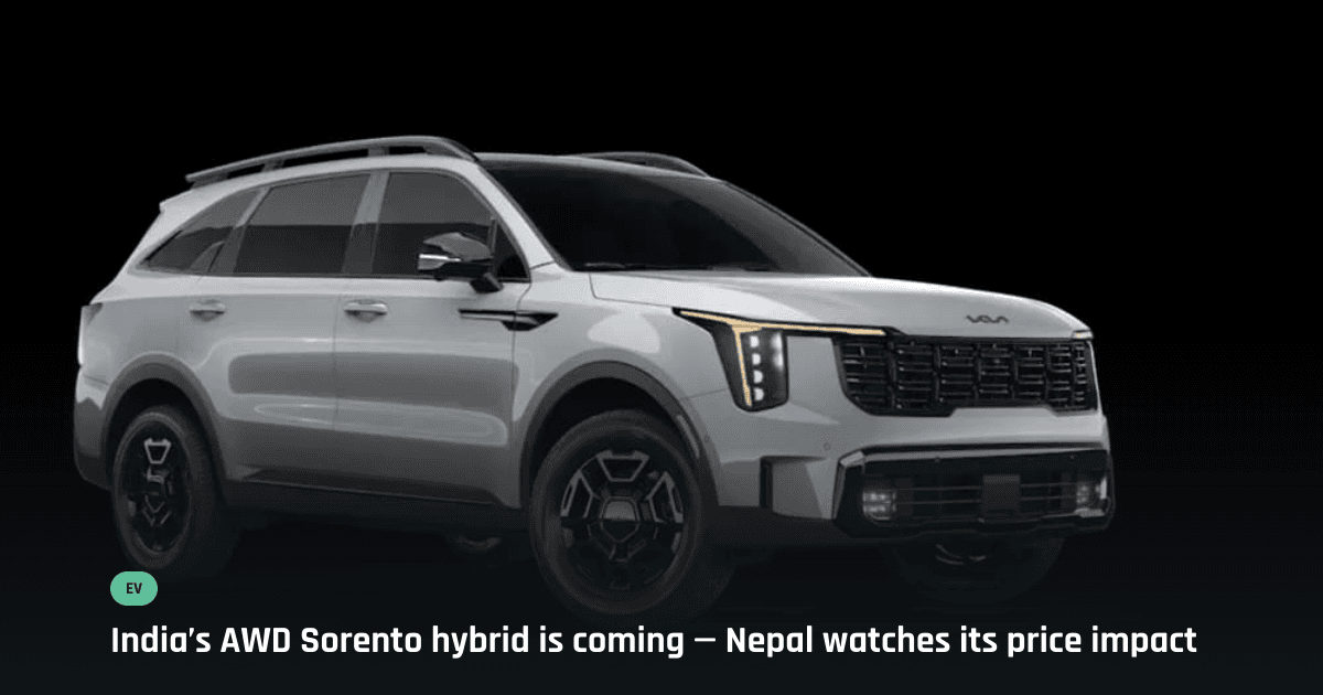 Kia Sorento Hybrid AWD Confirmed For India — Facelifted Model Coming to Nepal Amid Record Sales