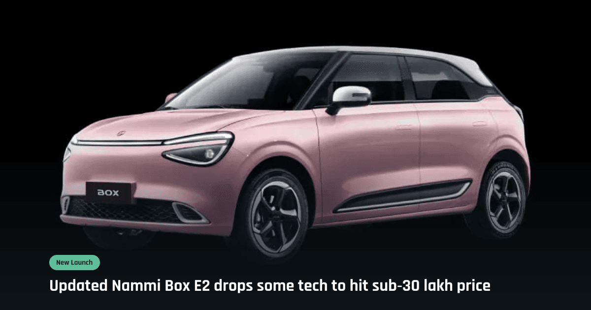 Nammi Box E2 330 and 430 on NADA offer from Rs 29.99 lakh, with special auto loan deals